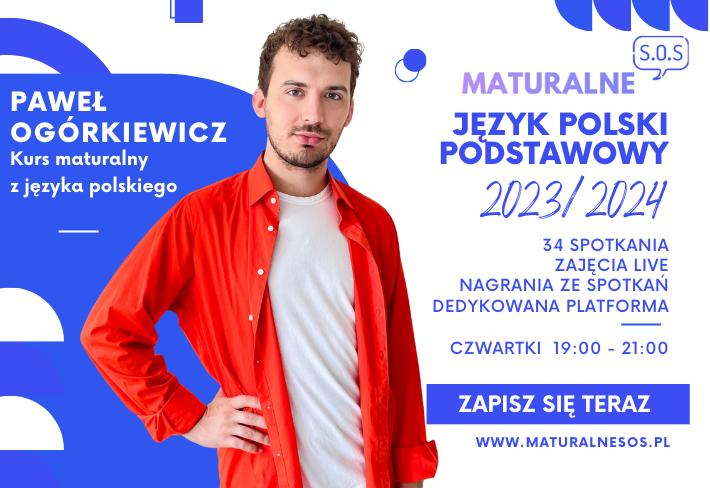 Kurs maturalny z języka polskiego podstawowego online 2023/2024